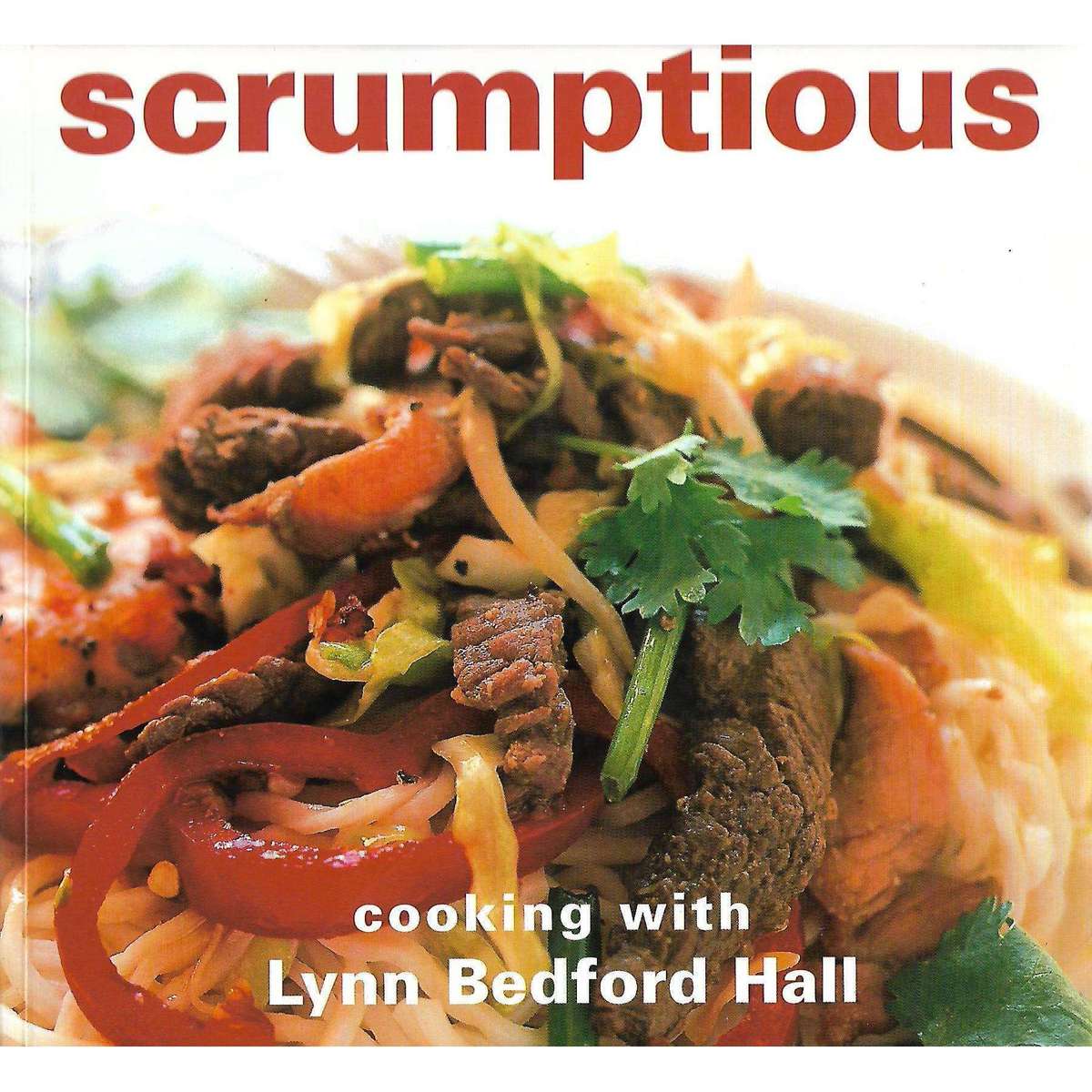 Scrumptious | Lynn Bedford Hall