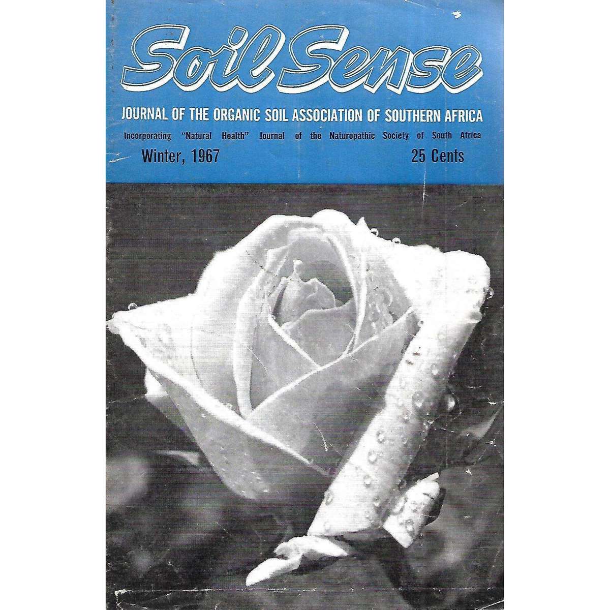Soil Sense: The Journal of the Organic Soil Association of Southern Africa (Winter 1967)