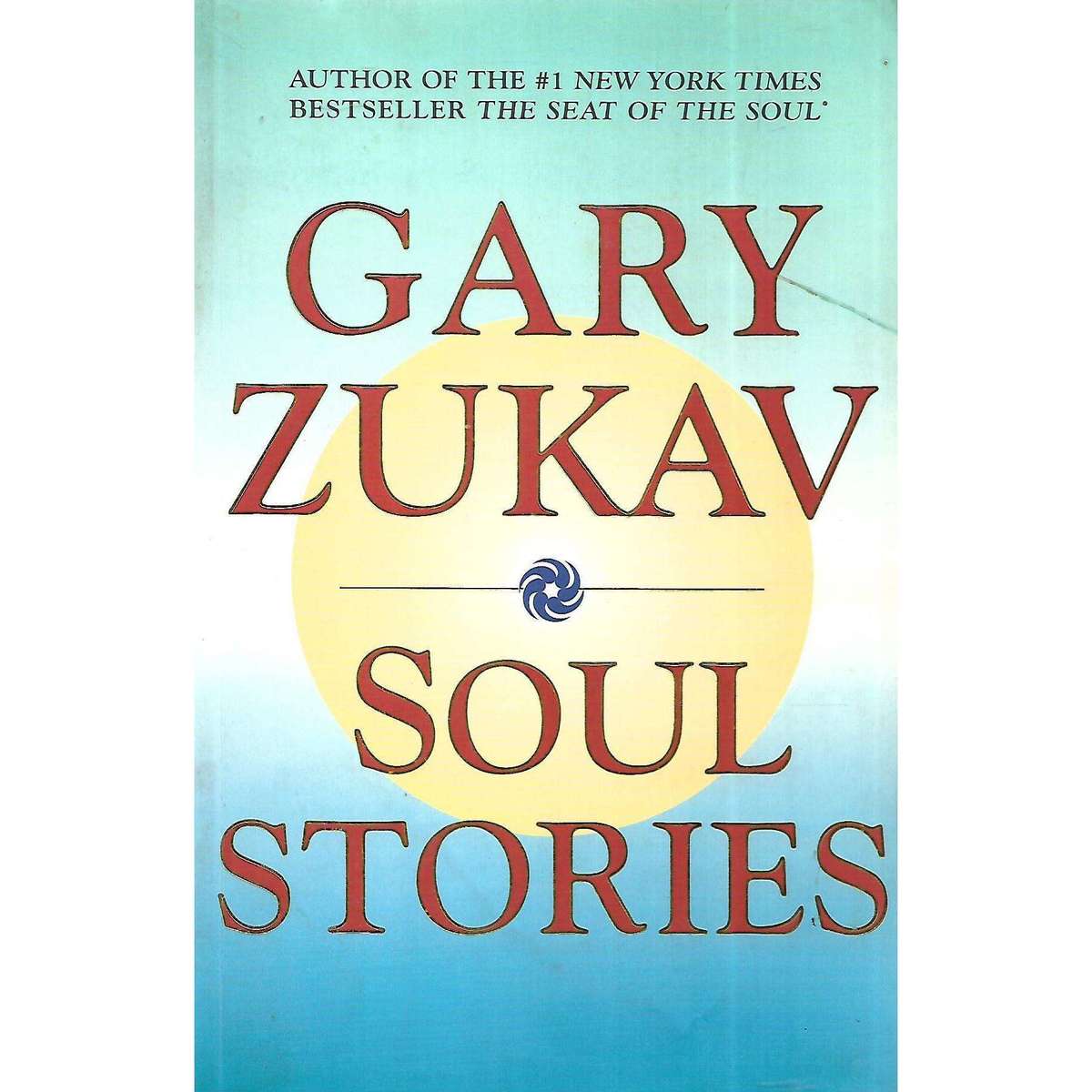 Soul Stories | Gary Zukav