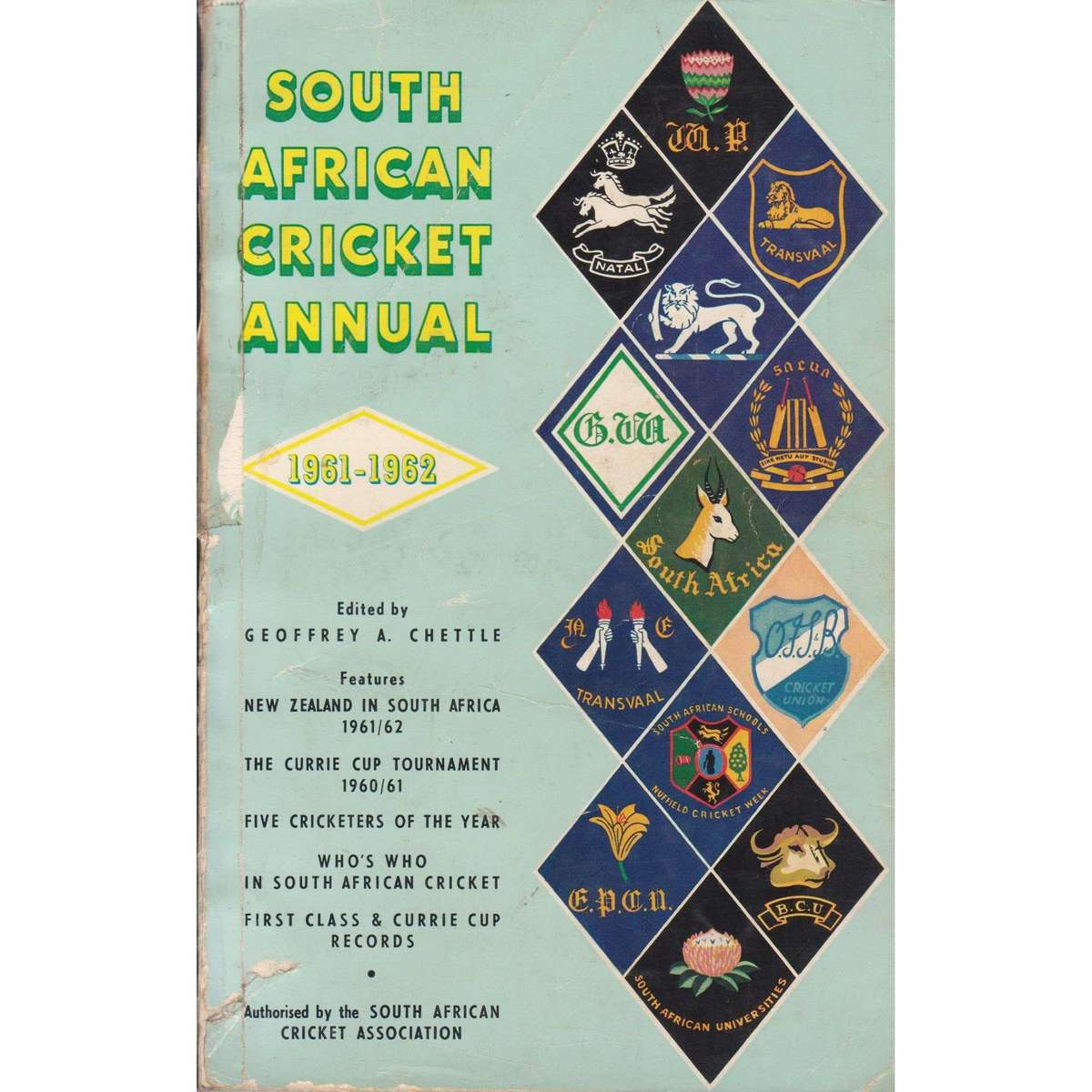 South African Cricket Annual 1961-1962 | Geoffrey A. Chettle (Ed.)