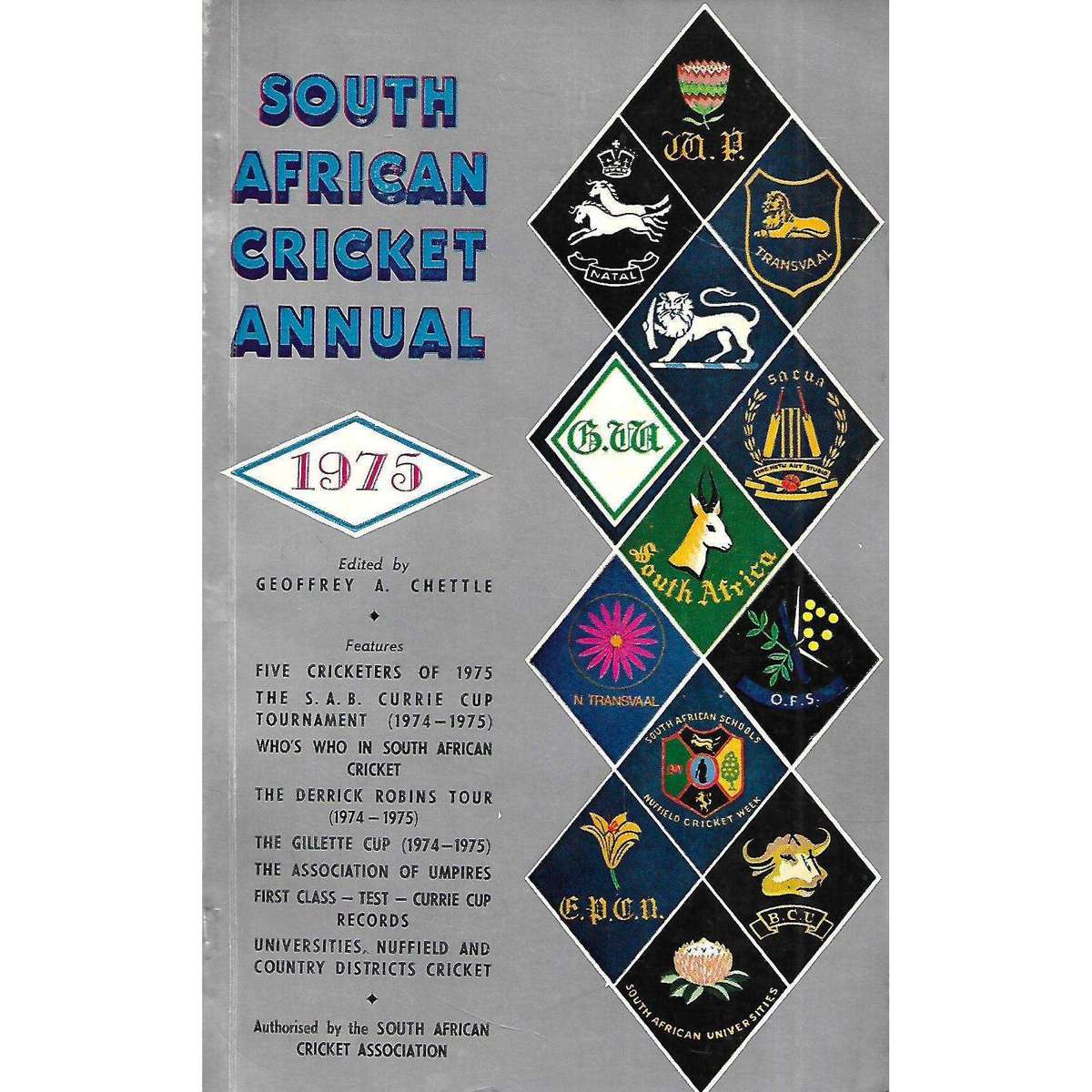 South African Cricket Annual 1975 | Geoffrey A. Chettle (Ed.)