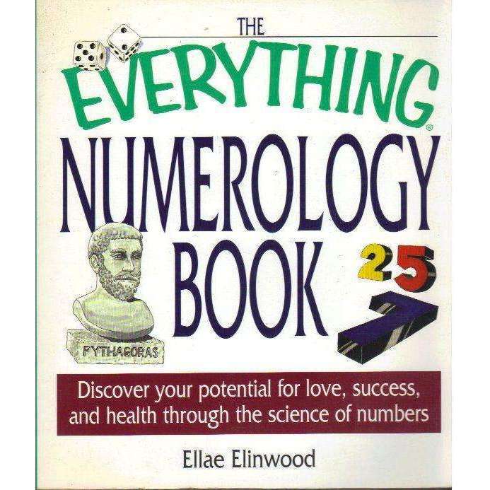 The Everything Numerology Book: Discover Your Potential for Love, Success, and Health Through the...