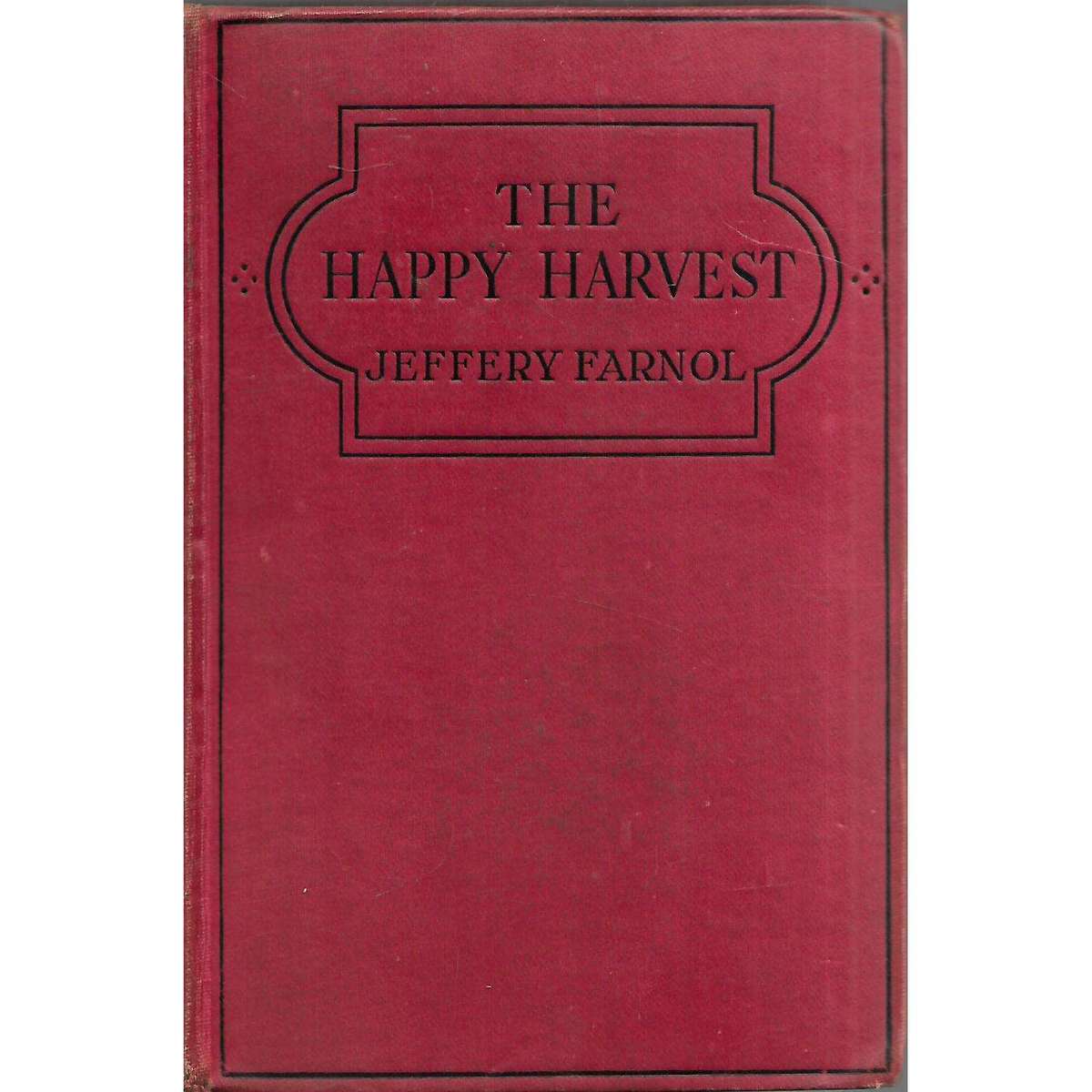 The Happy Harvest | Jeffery Farnol