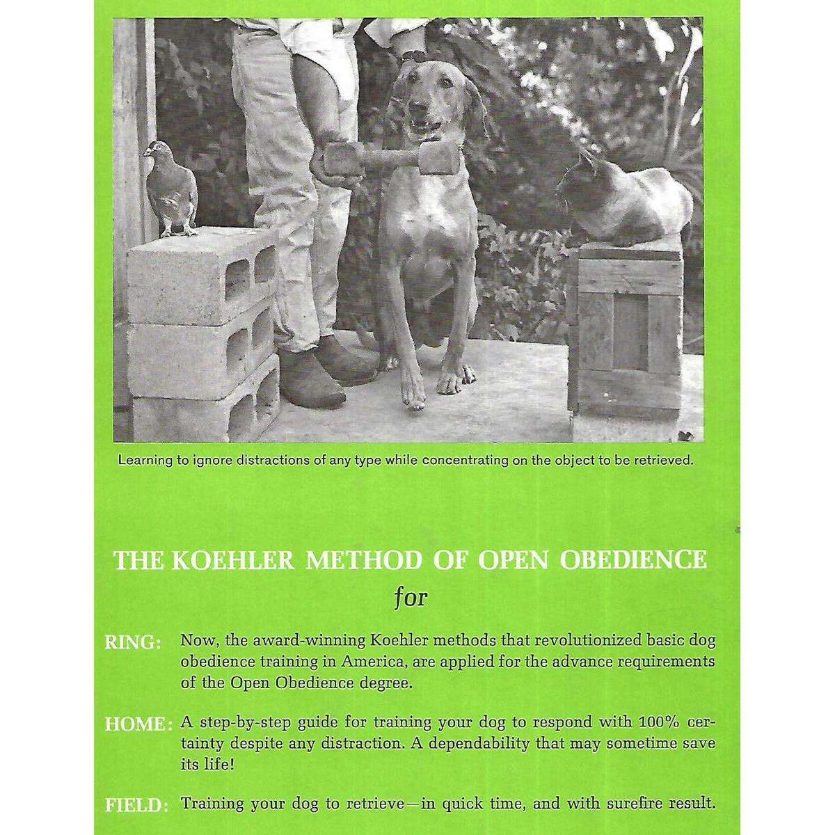 The Koehler Method of Open Obedience for Ring, Home and Field | William R. Koehler