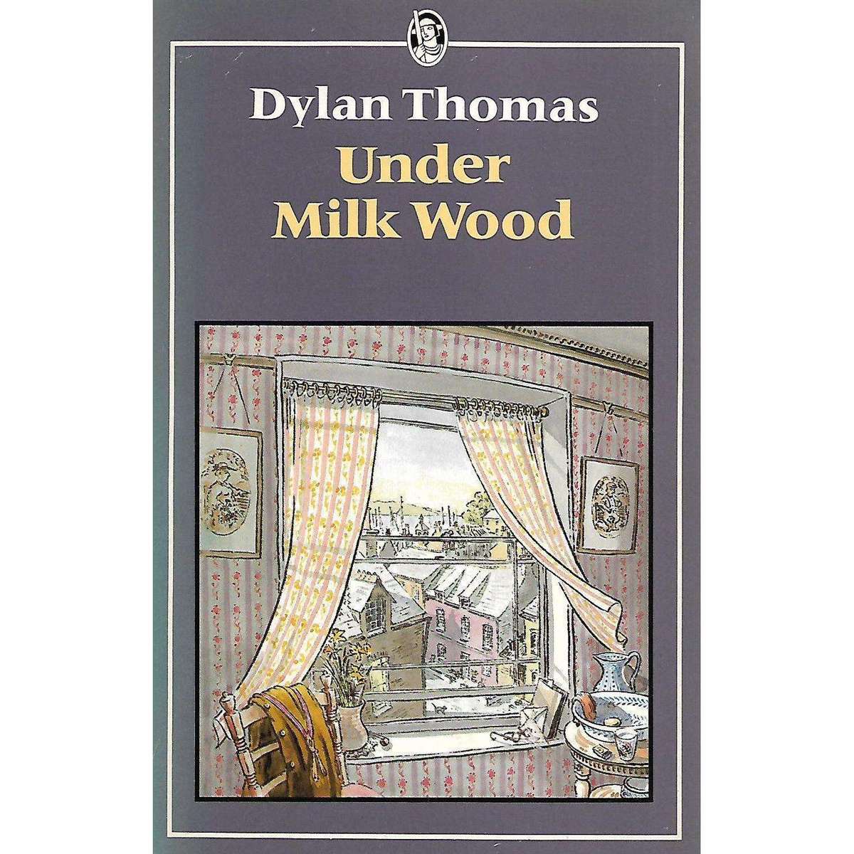 Under Milk Wood | Dylan Thomas