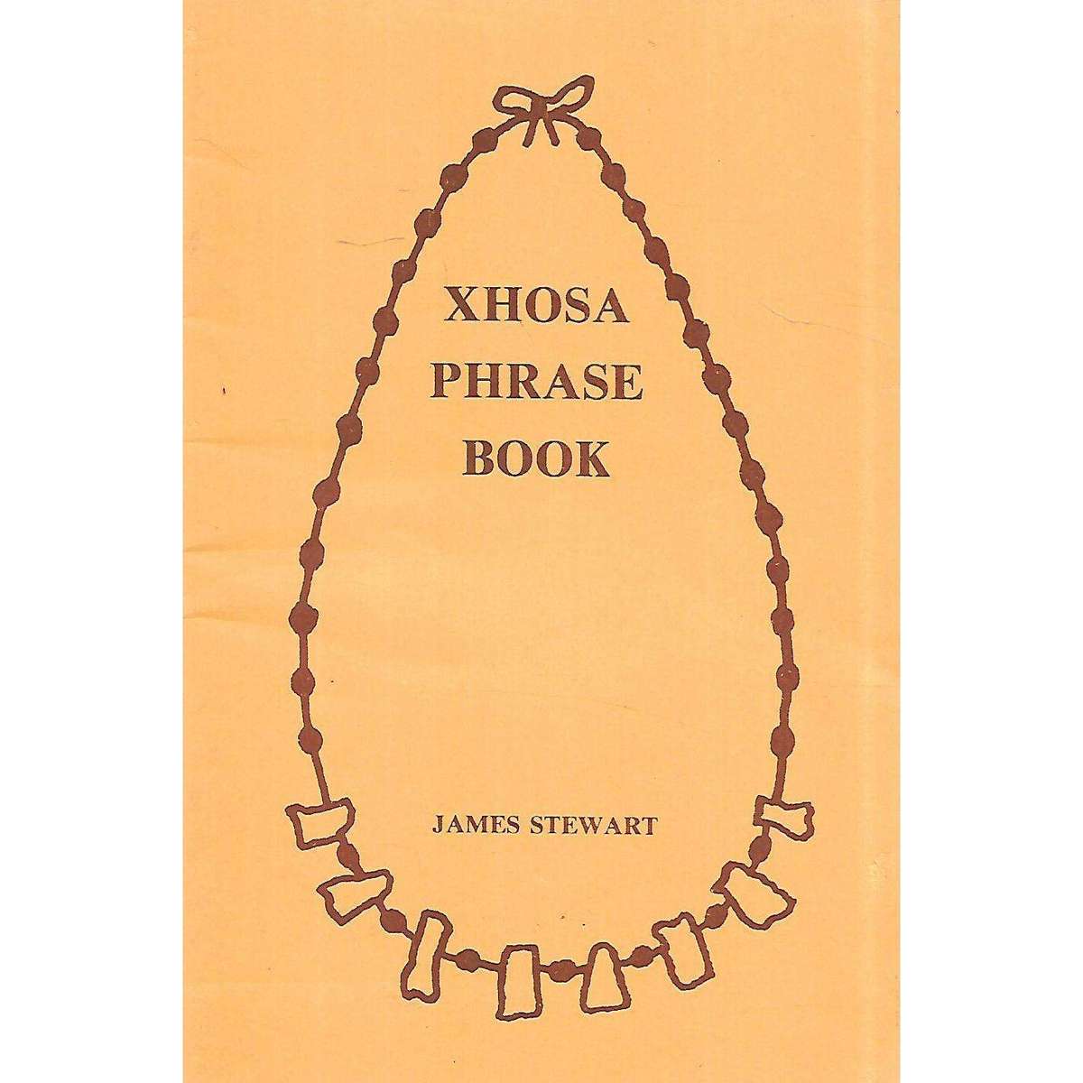 Xhosa Phrase Book | James Stuart