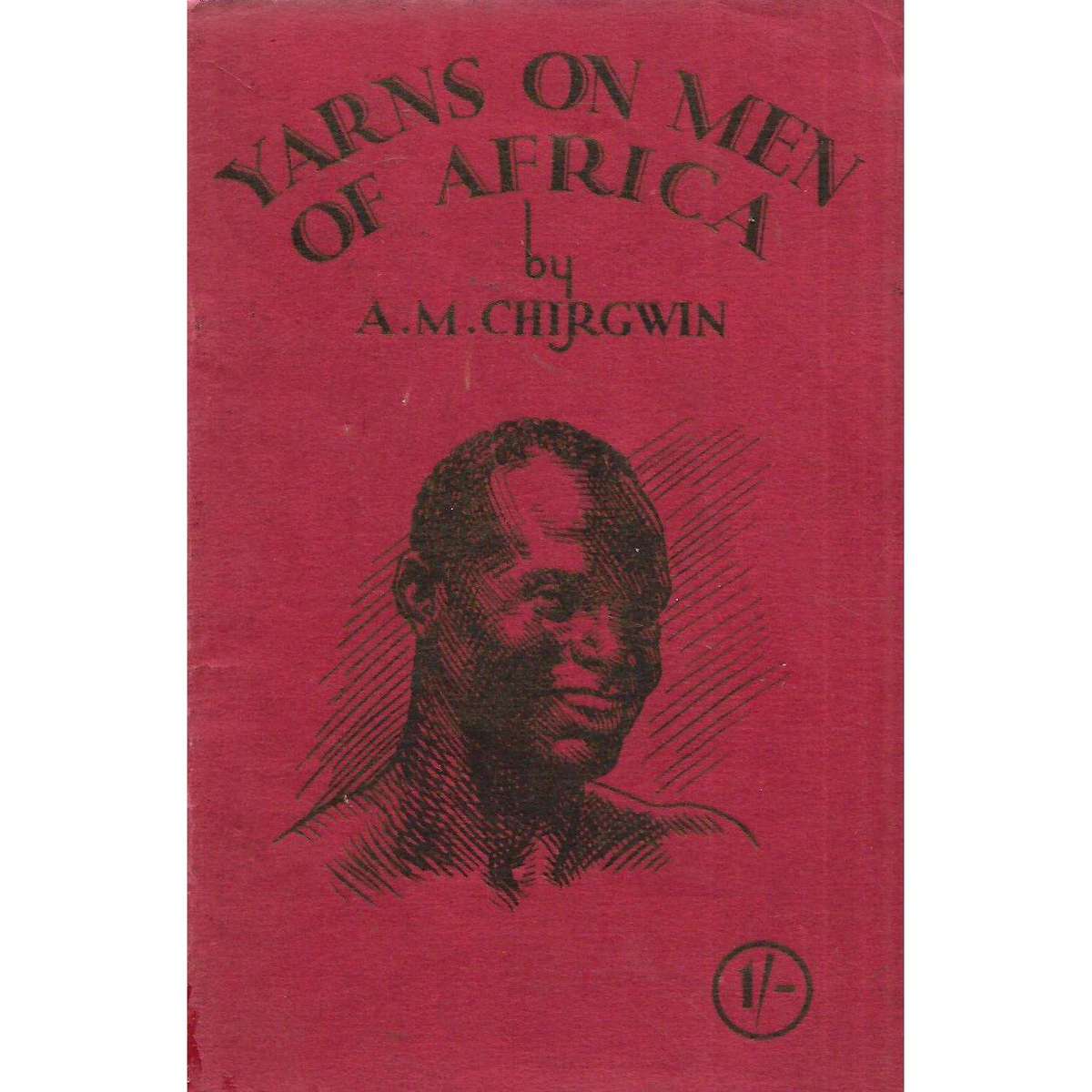 Yarns on Men of Africa | A. M. Chirgwin