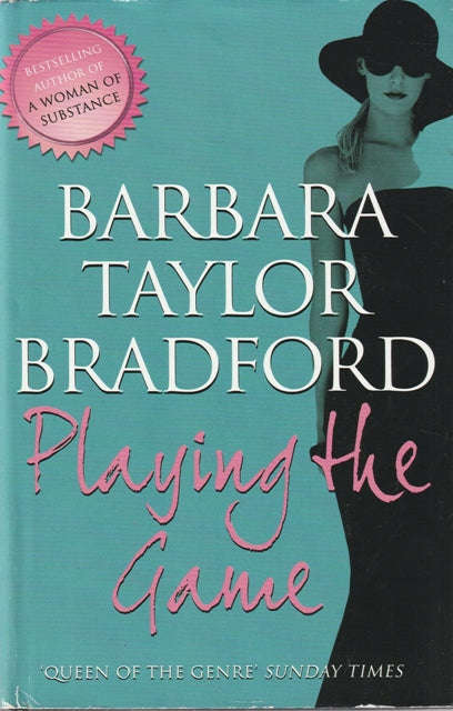 Barbara Taylor Bradford Playing the Game (Hard cover)