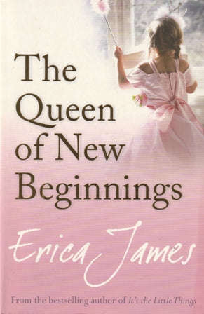 Erica James The Queen of new beginnings   (Large soft cover)