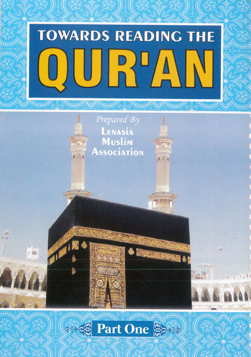 Towards Reading the Quraan by Lenasia Muslim Association - Part 1