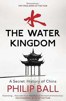 The Water Kingdom by  Philip Ball