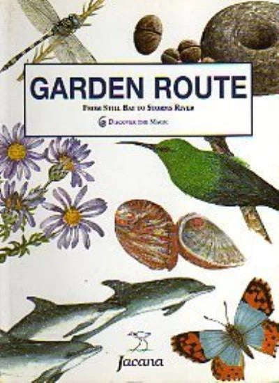 Discover magic - Garden route: From Still Bay to Storms River (Discover the Magic S.) by Jacana M...