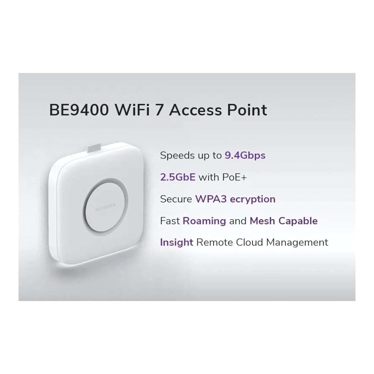 Netgear WBE710 Tri-Band PoE+ 2.5G Insight Manageable Wi-Fi 7 Access Point WBE710-100EUS