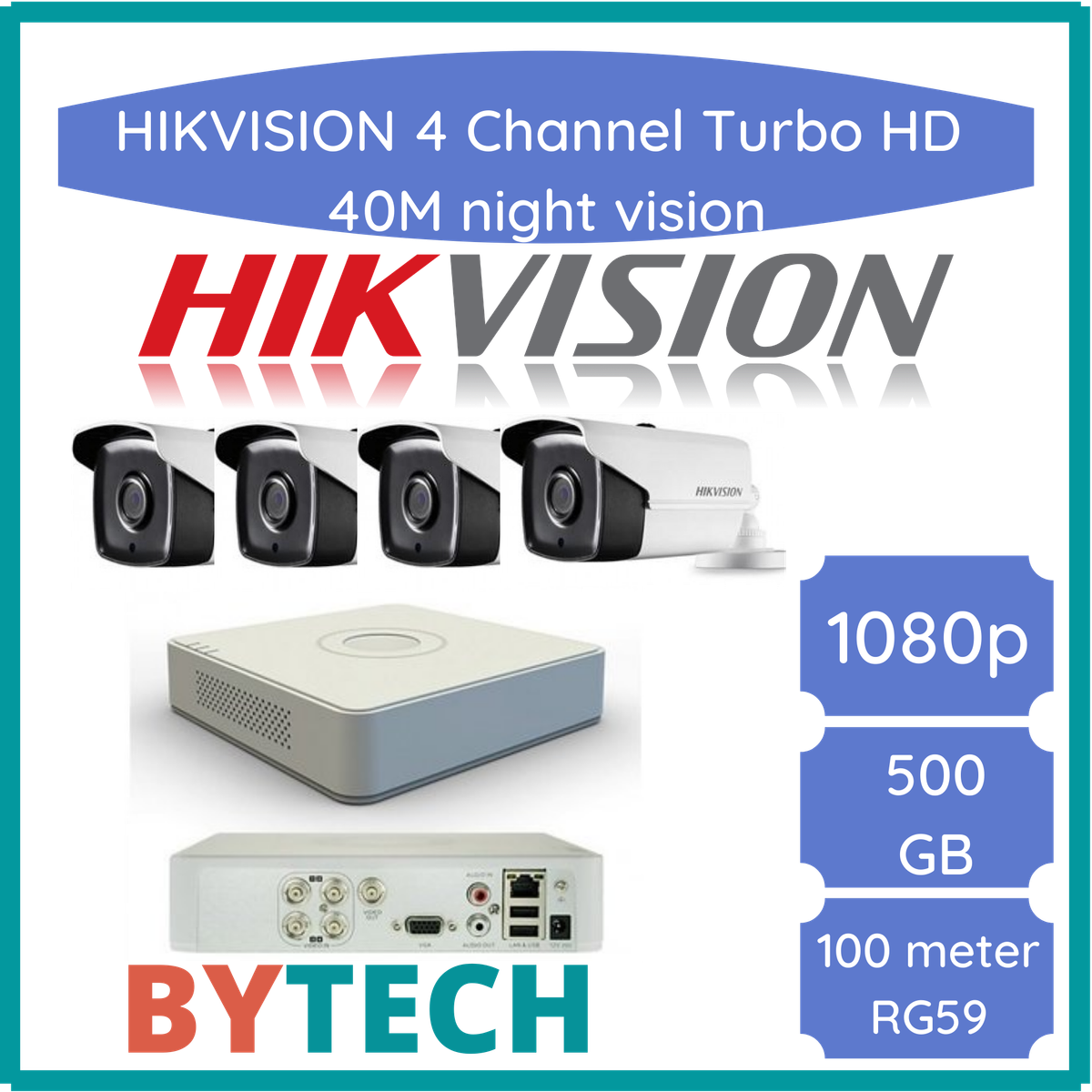 HikVision 4 Ch 1080p Turbo HD Kit - Embedded DVR -40M Night vision - 500GB HD