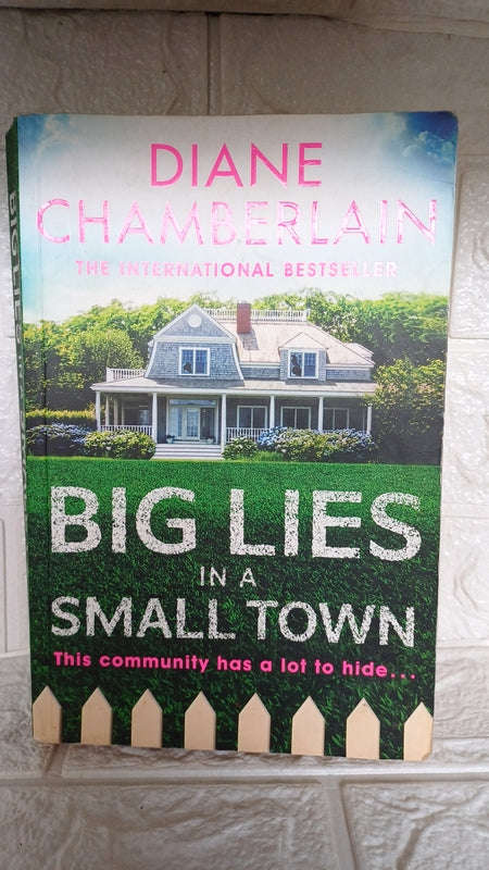 Big Lies In A Small Town (Diane Chamberlain)