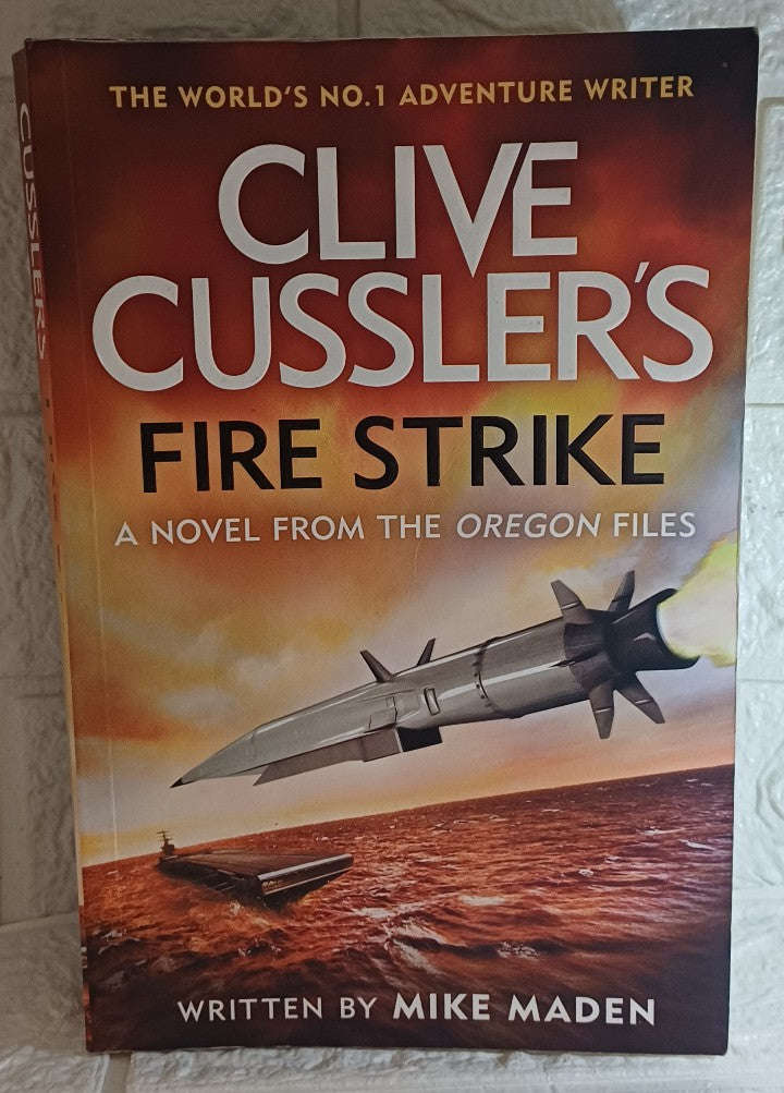 Clive Cussler's Fire Strike (Oregon Files #17) (Mike Maden)