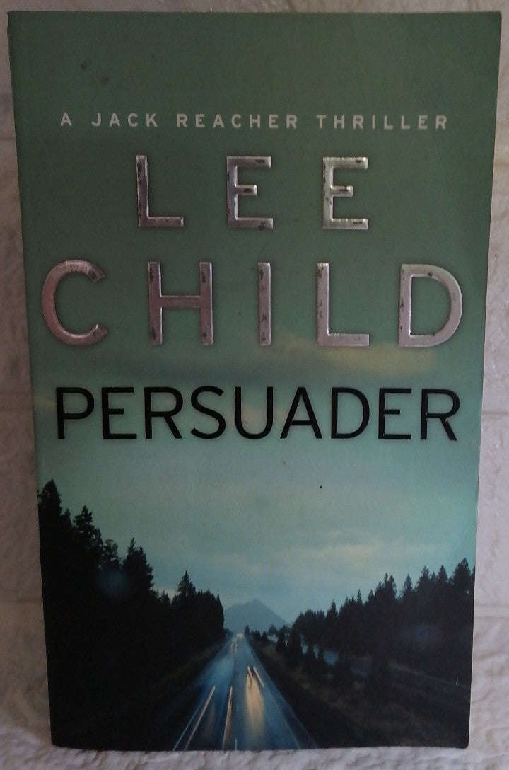 Persuader (Jack Reacher, #7) (Lee Child)