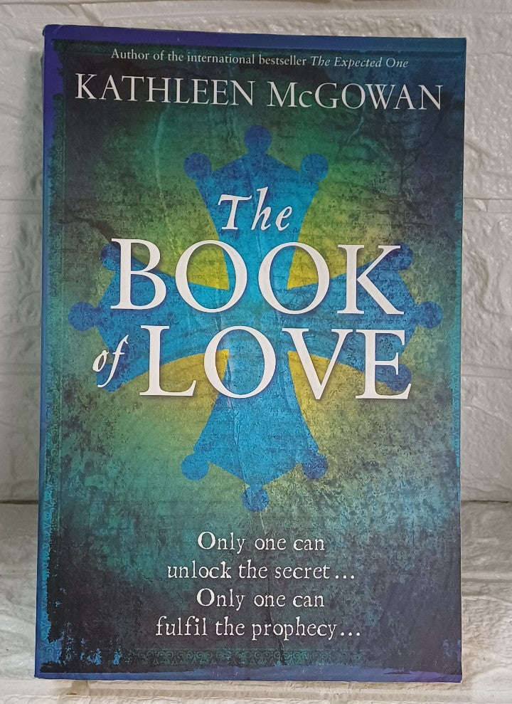 The Book of Love (Magdalene Line Trilogy 2) (Kathleen McGowan)