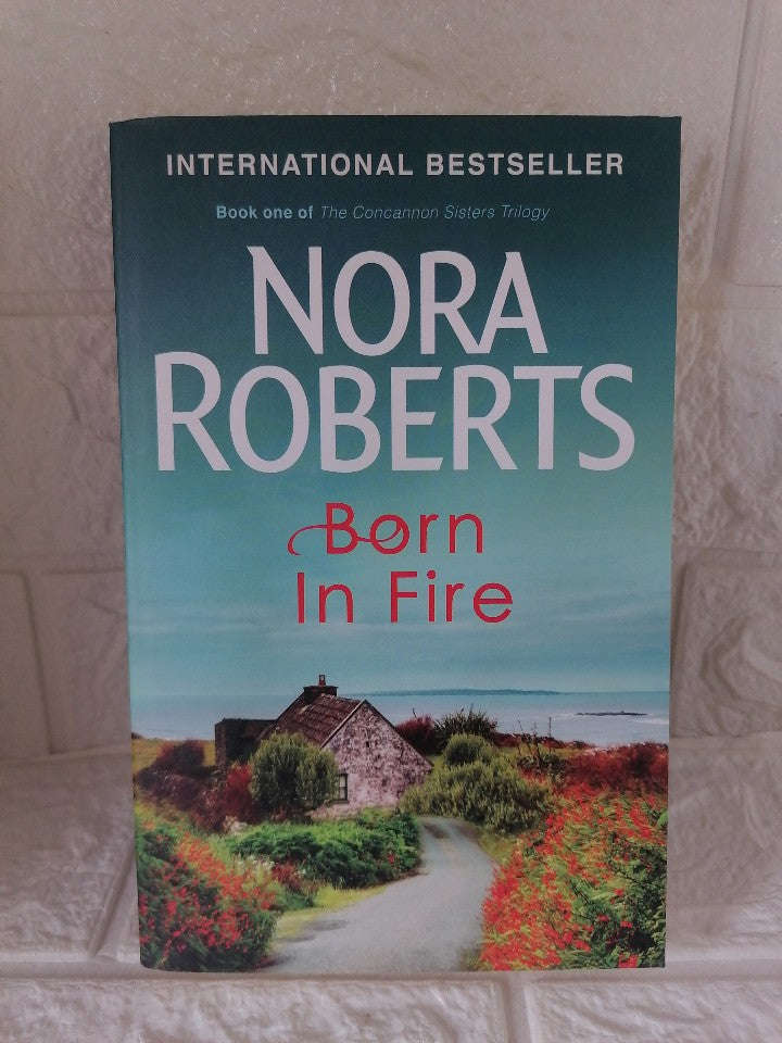 Born in Fire (Born In Trilogy, #1) (Nora Roberts)