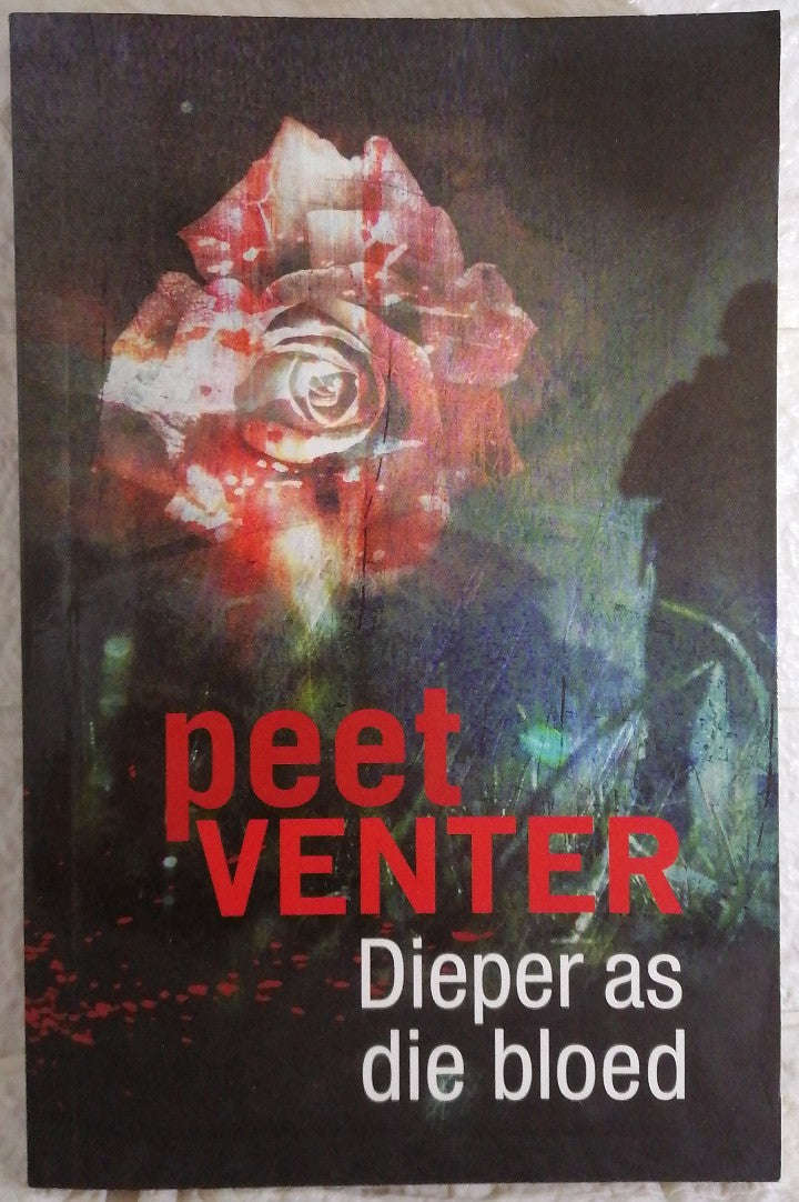 Dieper as die bloed (Peet Venter)