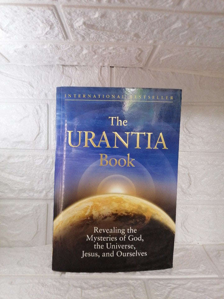 The Urantia Book: Revealing the Mysteries of God, the Universe, World History, Jesus and Ourselve...