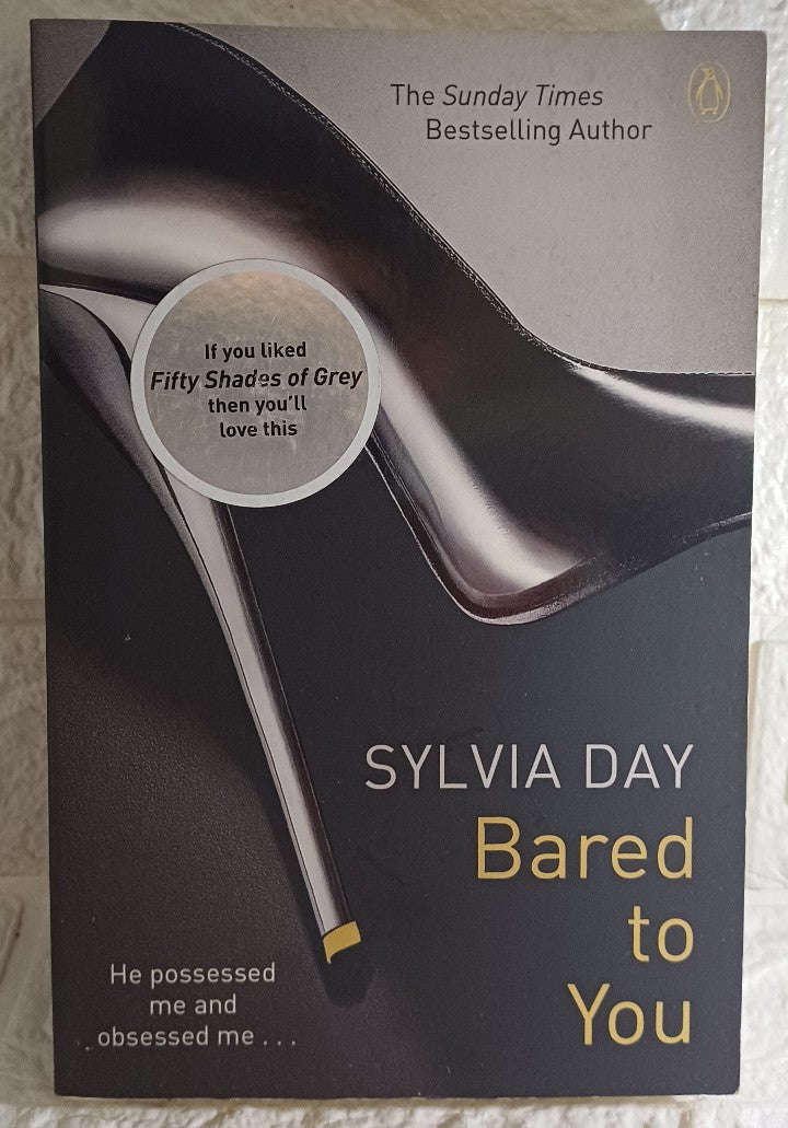 Bared to You (Crossfire, #1) (Sylvia Day)