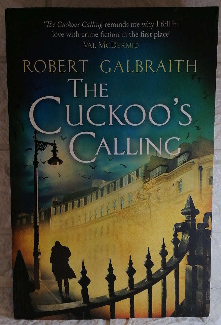 The Cuckoo's Calling (Cormoran Strike, #1) (Robert Galbraith)