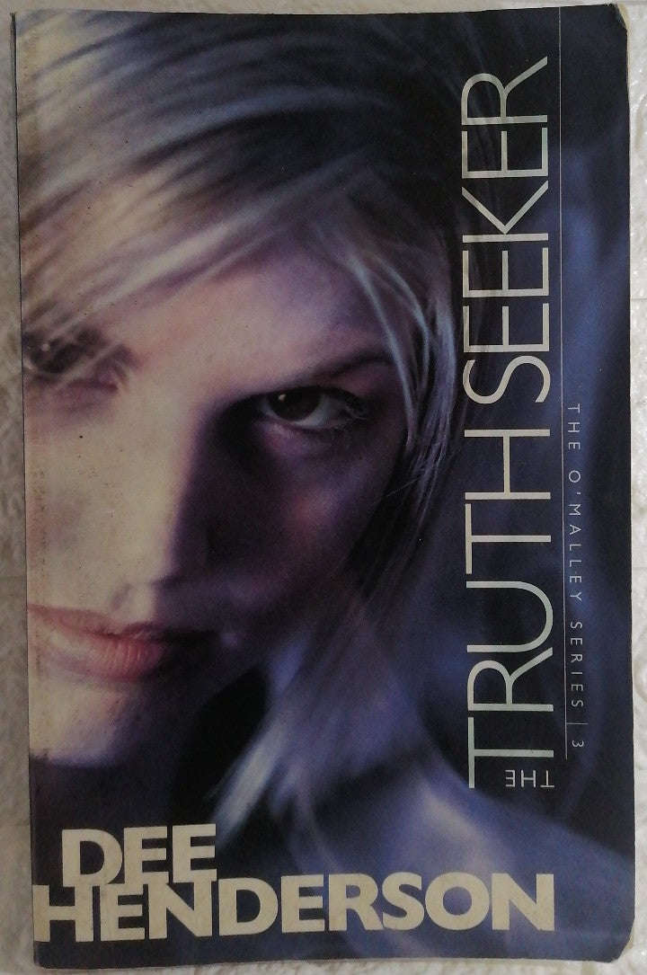 The Truth Seeker (O'Malley, #3) (Dee Henderson)