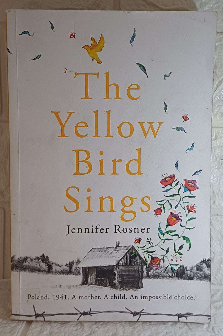 The Yellow Bird Sings (Jennifer Rosner)