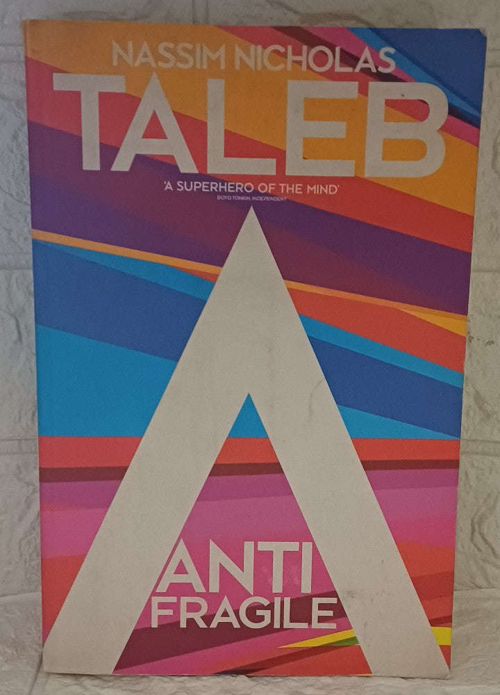 Antifragile: Things That Gain from Disorder (Nassim Nicholas Taleb)