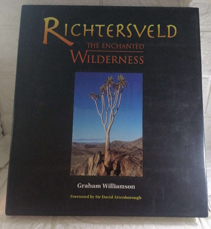 Richtersveld: The Enchanted Wilderness (Graham Williamson)