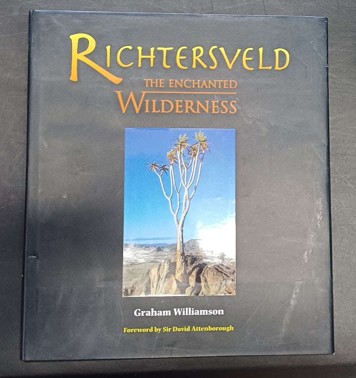 Richtersveld: The Enchanted Wilderness (Graham Williamson; David Attenborough)