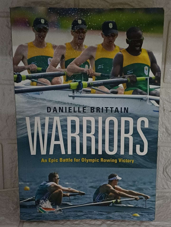 Warriors: An epic battle for Olympic rowing victory (Danielle Brittain)