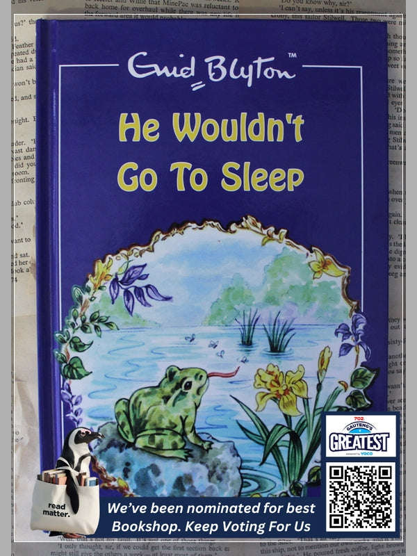 He Wouldn'T Go To Sleep (Enid Blyton)