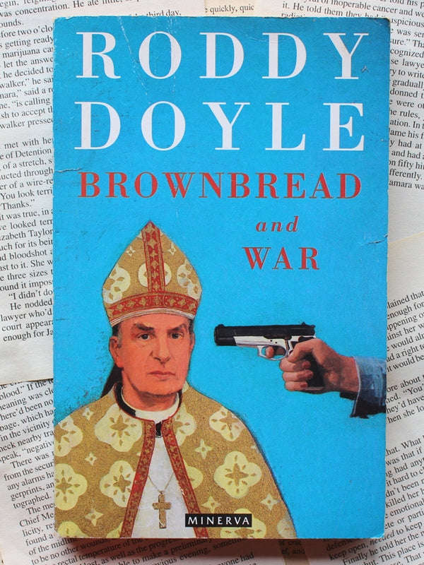 Brownbread And War (Roddy Doyle)
