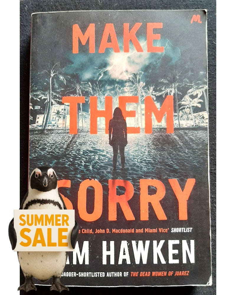 Make Them Sorry (Camaro Espinoza #3) (Sam Hawken)