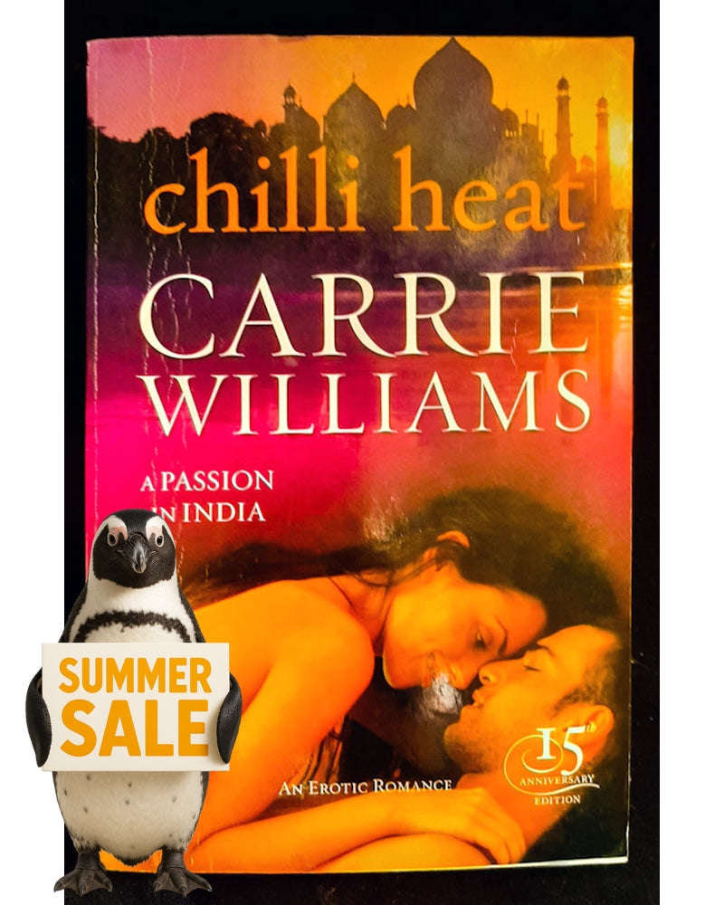 Chilli Heat: A Passion in India (Carrie Williams)