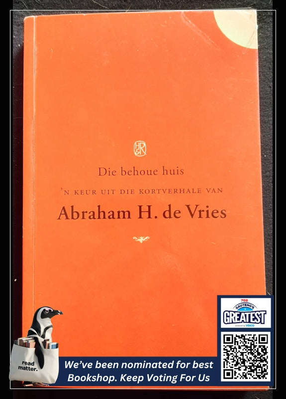 Die Behoue Huis (Abraham H De Vries)