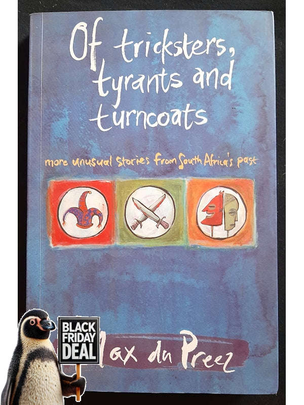Of Tricksters, Tyrants And Turncoats (Preez, Max)