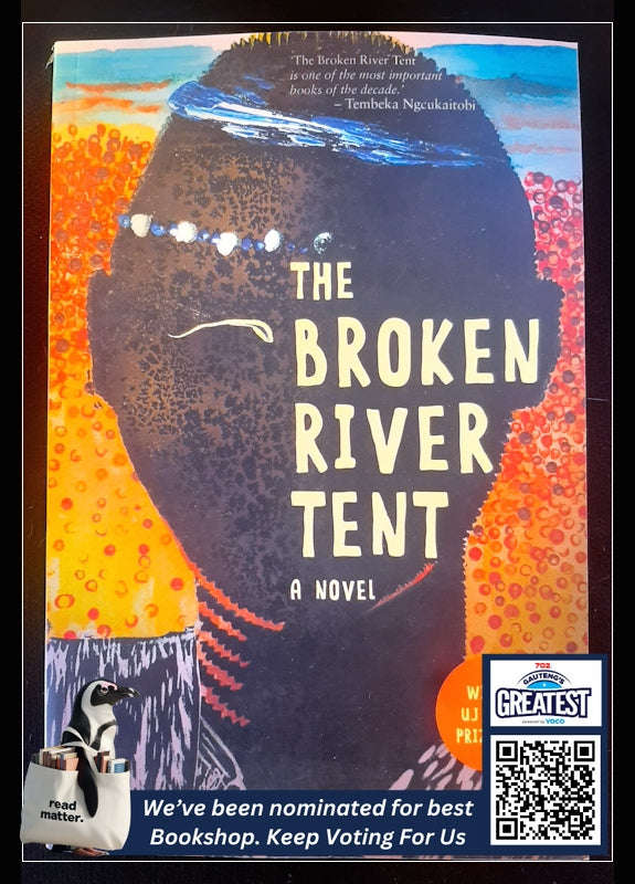 The Broken River Tent (Mphuthumi Ntabeni)