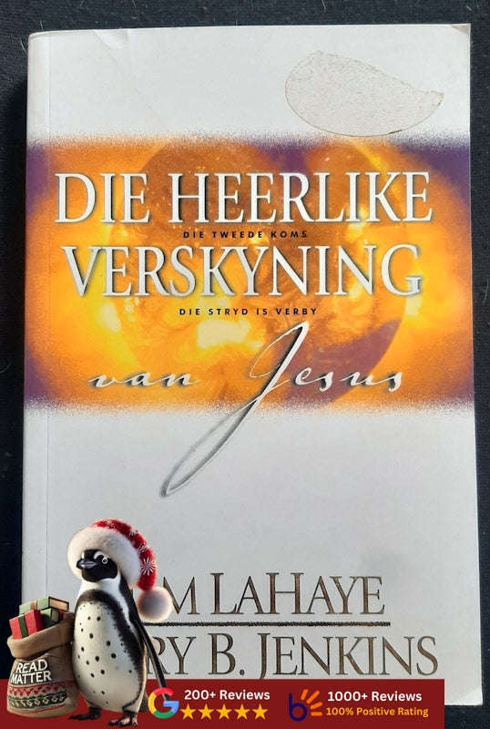 Die Heerlike Verskyning: Die Tweede Koms, Die Stryd Is Verby (Left Behind #12) (Jenkins, Tim Laha...