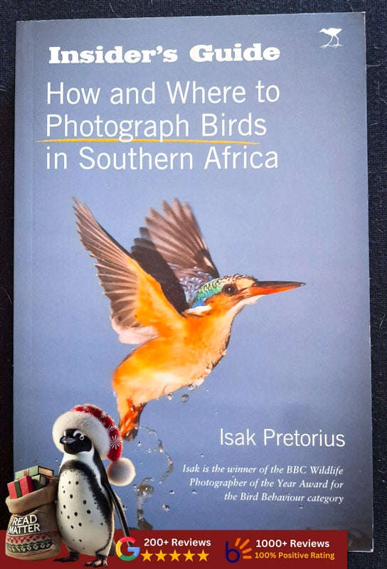 Insiders Guide: How and where to photograph birds in Southern Africa (Isak Pretor