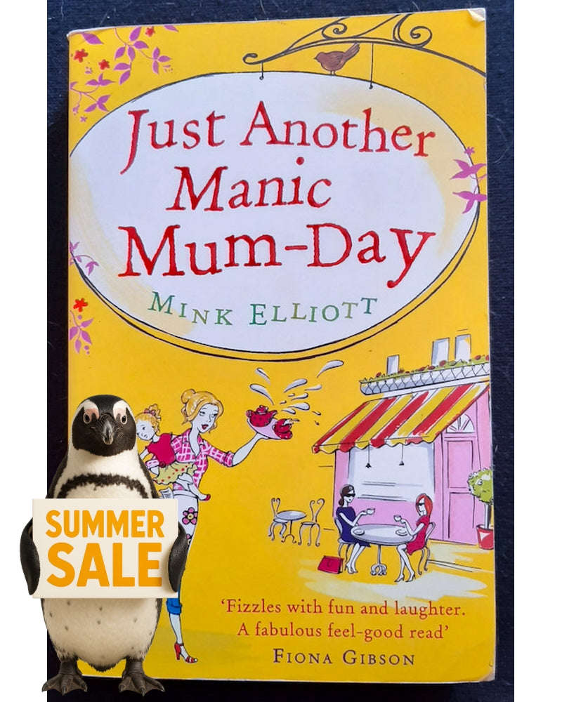 Just Another Manic Mum-Day (Roxy Carmichael Series #2) (Mink Elliott)