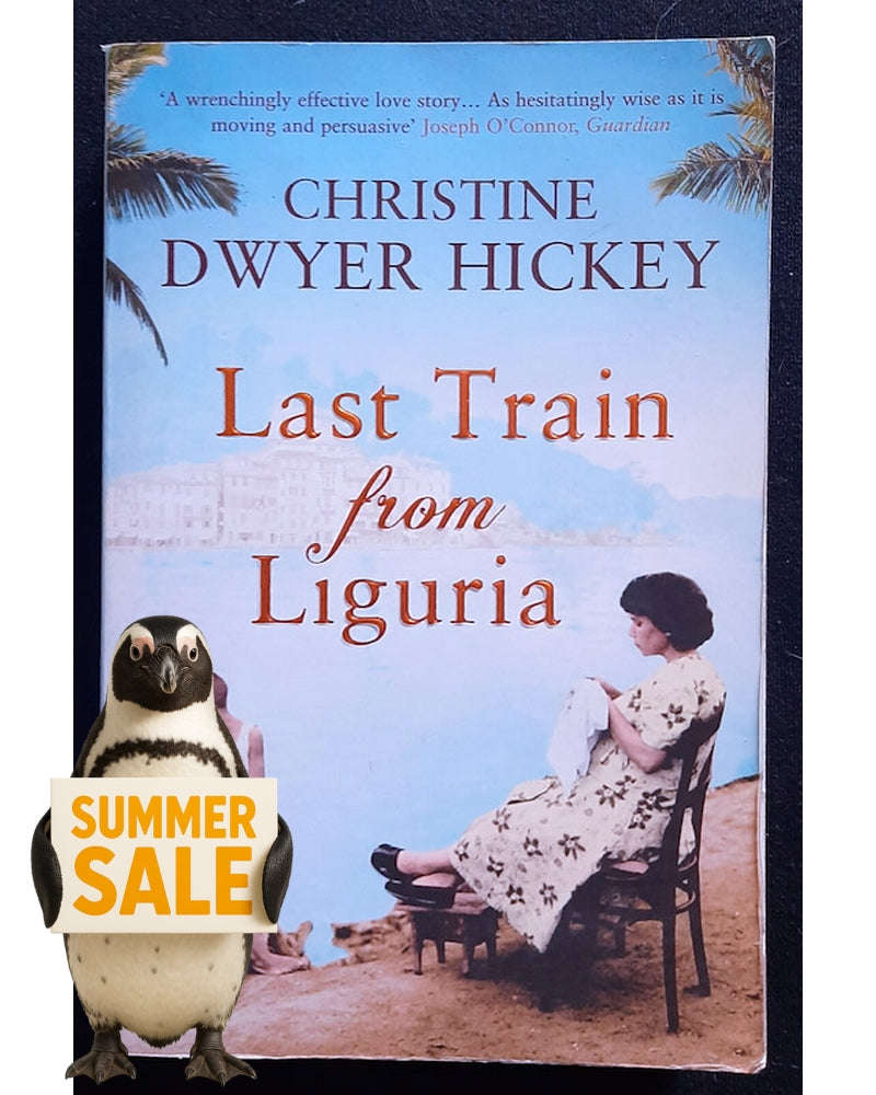 Last Train from Liguria (Christine Dwyer Hickey)