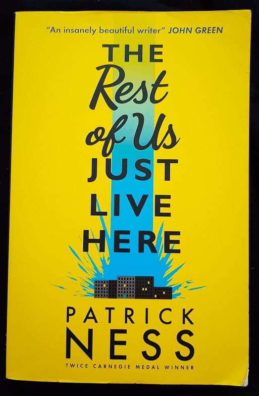 The Rest Of Us Just Live Here (Patrick Ness)