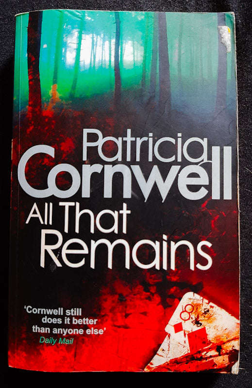 All That Remains (Kay Scarpetta #3) (Patricia Cornwell)