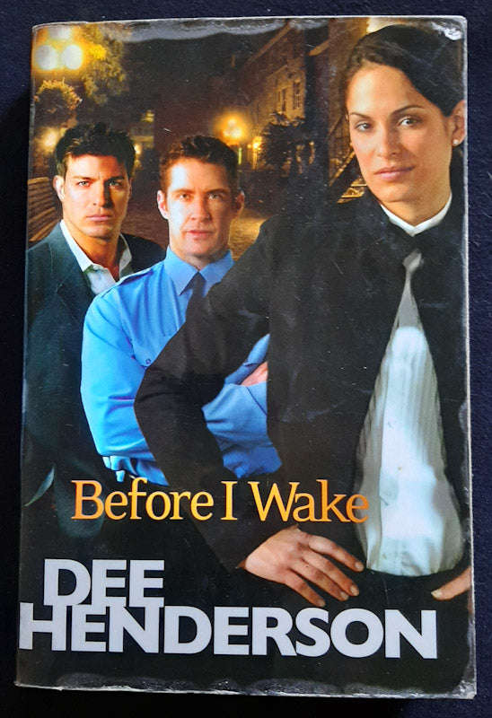 Before I Wake (Shield Of Honor #1) (Dee Henderson)