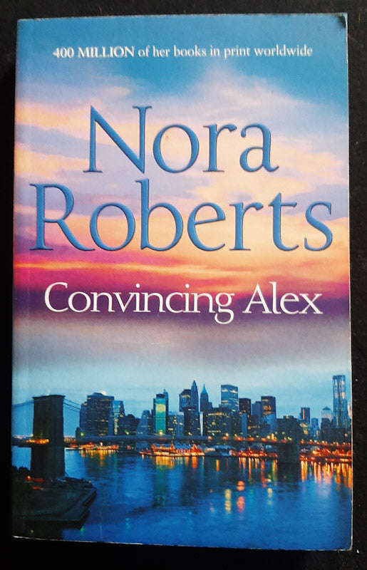Convincing Alex (The Stanislaskis #4) (Nora Roberts)
