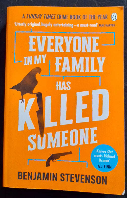Everyone In My Family Has Killed Someone (Ernest Cunningham #1) (Benjamin Stevenson)