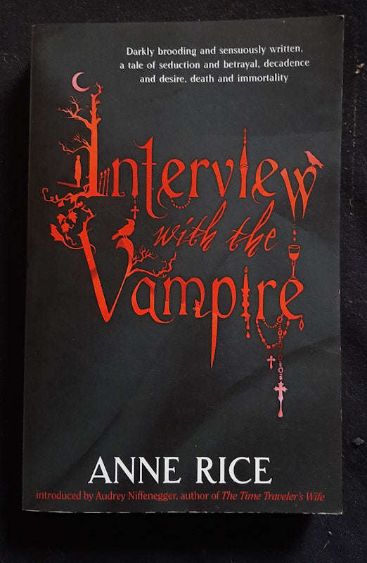 Interview With The Vampire (The Vampire Chronicles #1) (Anne Rice)